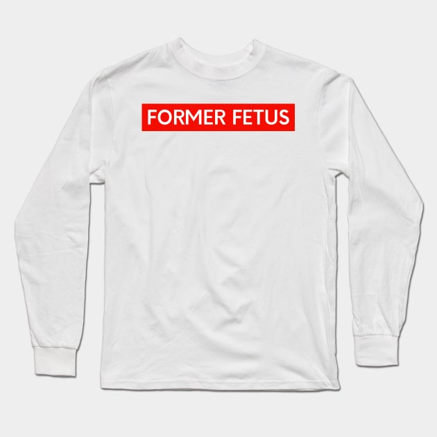 Former Fetus Long Sleeve T-Shirt by KarolinaPaz